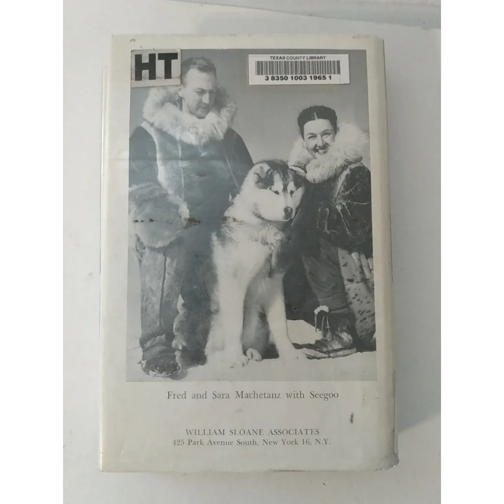 Sara Machetanz The Howl of the Malemute 1961 1st Ed HCDJ Fred Machetanz